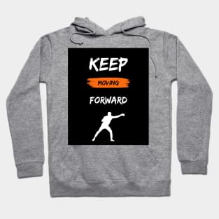 Keep Moving Forward Hoodie